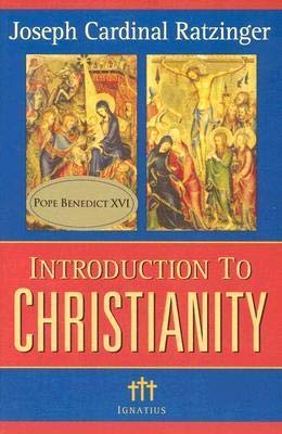 Introduction to Christianity (Communio Books) by Joseph Ratzinger (2004-12-01)