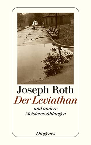 Der Leviathan und andere Meistererzählungen: Mit einem Nachwort von Stefan Zweig (detebe) von Diogenes Verlag AG
