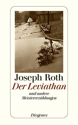 Der Leviathan: und andere Meistererzählungen: Mit einem Nachwort von Stefan Zweig (detebe) von Diogenes Verlag AG