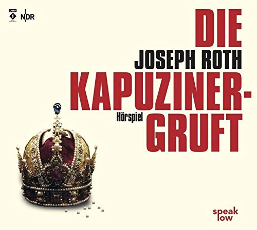 Die Kapuzinergruft: Hörspiel