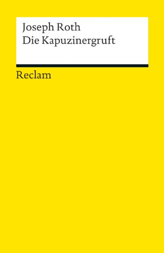 Die Kapuzinergruft: Roman (Reclams Universal-Bibliothek) von Reclam Philipp Jun.