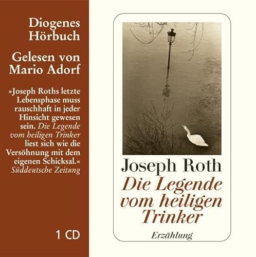 Die Legende vom heiligen Trinker: Ungekürzte Ausgabe, Lesung (Diogenes Hörbuch)