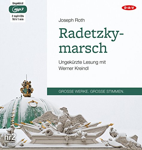 Radetzkymarsch: Ungekürzte Lesung mit Werner Kreindl (2 mp3-CDs)