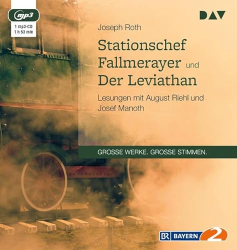 Stationschef Fallmerayer und Der Leviathan: Lesungen mit August Riehl und Josef Manoth (1 mp3-CD) von Der Audio Verlag, Dav