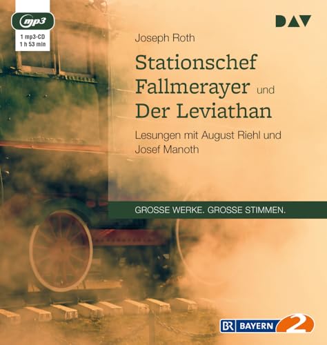 Stationschef Fallmerayer und Der Leviathan: Lesungen mit August Riehl und Josef Manoth (1 mp3-CD) von Der Audio Verlag, Dav