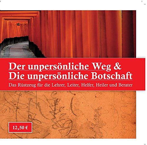 Der unpersönliche Weg & Die unpersönliche Botschaft
