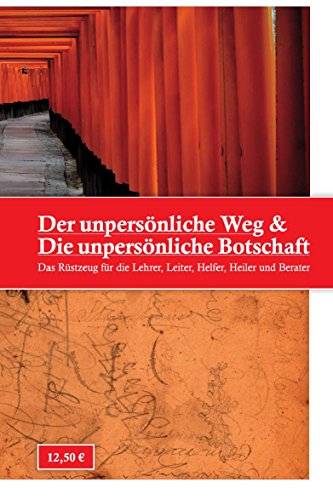 Der unpersönliche Weg & Die unpersönliche Botschaft