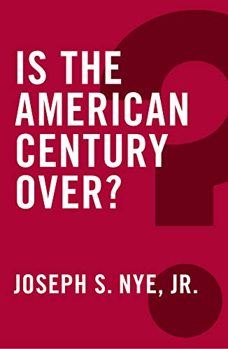 Is the American Century Over? (Global Futures) von Polity