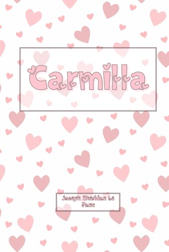 Carmilla: St. Valentine’s Special Gift Edition von Independently published