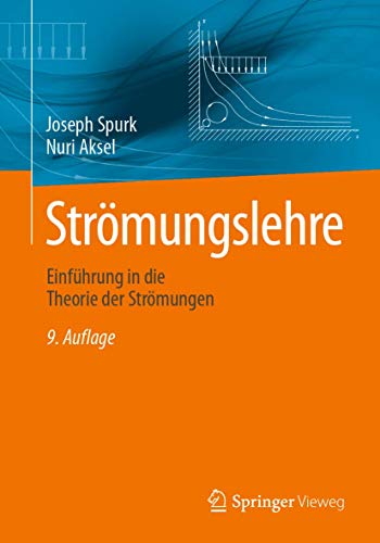 Strömungslehre: Einführung in die Theorie der Strömungen Strömungslehre: Einführung in die Theorie der Strömungen von Springer