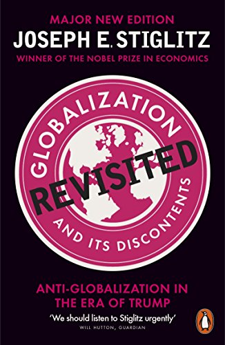 Globalization and Its Discontents Revisited: Anti-Globalization in the Era of Trump Globalization and Its Discontents Revisited: Anti-Globalization in the Era of Trump von Penguin