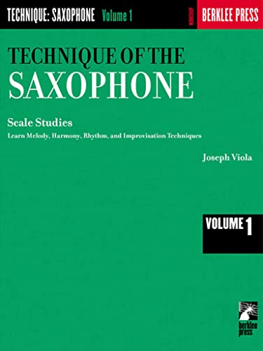 Technique of the Saxophone - Volume 1: Scale Studies (Rhythm Studies)