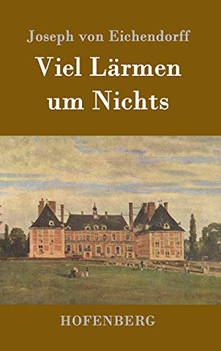 Viel Lärmen um Nichts