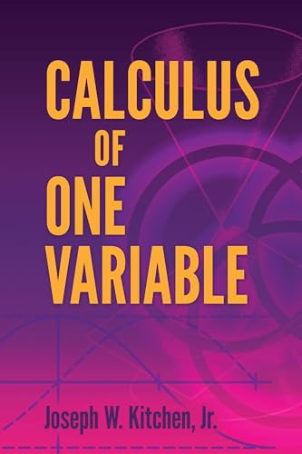 Calculus of One Variable (Dover Books on Mathematics)