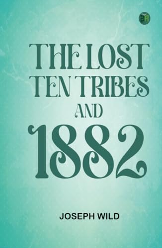 The Lost Ten Tribes and 1882 von Zinc Read