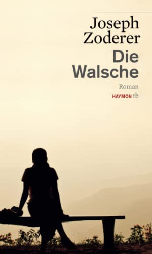 Die Walsche: Roman (HAYMON TASCHENBUCH)