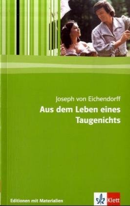 Aus dem Leben eines Taugenichts: Textausgabe mit Materialien Klasse 11-13: Lektüre mit Materialien (Editionen für den Literaturunterricht)