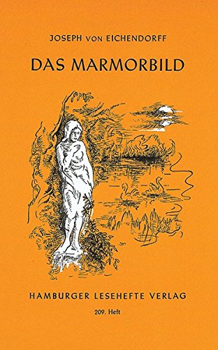 Das Marmorbild: Eine Novelle Das Marmorbild: Eine Novelle von Husum/Nordsee : Hamburger-Lesehefte-Verl.,
