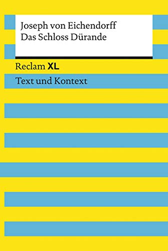 Das Schloss Dürande. Textausgabe mit Kommentar und Materialien: Reclam XL – Text und Kontext von Reclam Philipp Jun.