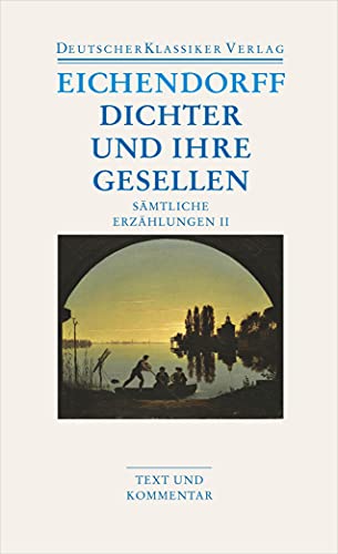 Dichter und ihre Gesellen: Sämtliche Erzählungen II (DKV Taschenbuch) von Deutscher Klassikerverlag