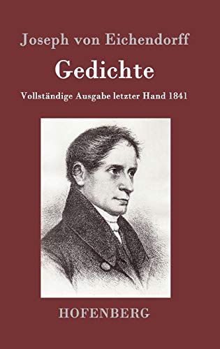 Gedichte: Vollständige Ausgabe letzter Hand 1841