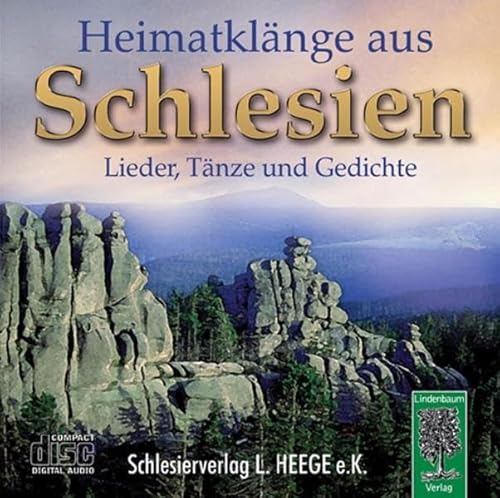 Heimatklänge aus Schlesien: Lieder, Tänze und Gedichte von Lindenbaum Verlag