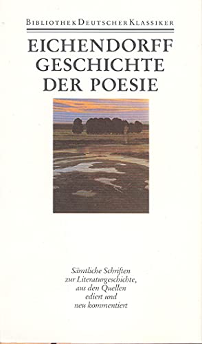 Werke in sechs Bänden: Band 6: Geschichte der Poesie. Schriften zur Literaturgeschichte