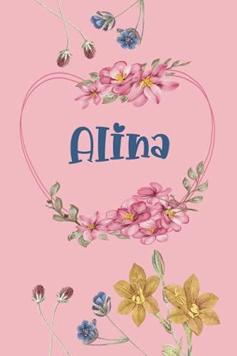 Alina: Schönes Geschenk Notizbuch personalisiert mit Namen Alina, perfektes Geburtstag für Mädchen und Frauen 6x9 Zoll,110 Seiten