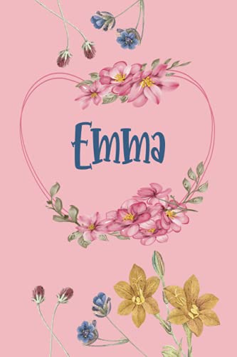 Emma: Schönes Geschenk Notizbuch personalisiert mit Namen Emma, perfektes Geburtstag für Mädchen und Frauen 6x9 Zoll,110 Seiten