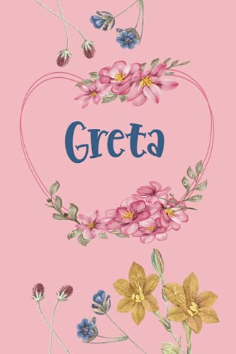 Greta: Schönes Geschenk Notizbuch personalisiert mit Namen Greta, perfektes Geburtstag für Mädchen und Frauen 6x9 Zoll,110 Seiten