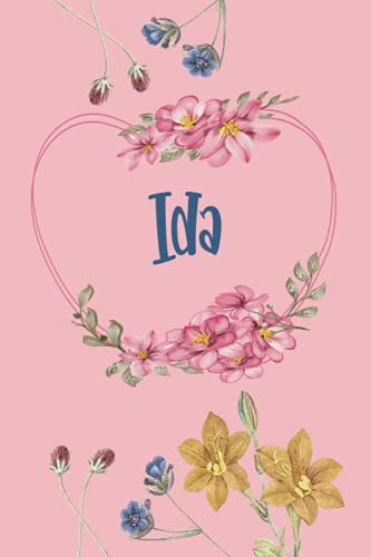 Ida: Schönes Geschenk Notizbuch personalisiert mit Namen Ida, perfektes Geburtstag für Mädchen und Frauen 6x9 Zoll,110 Seiten