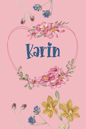 Karin: Schönes Geschenk Notizbuch personalisiert mit Namen Karin, perfektes Geburtstag für Mädchen und Frauen 6x9 Zoll,110 Seiten