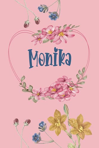 Monika: Schönes Geschenk Notizbuch personalisiert mit Namen Monika, perfektes Geburtstag für Mädchen und Frauen 6x9 Zoll,110 Seiten