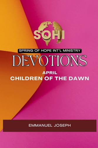 Spring of Hope: April: Children of the Dawn: April:: Children of the Dawn Spring of Hope: April: Children of the Dawn: April:: Children of the Dawn von Emmanuel Joseph