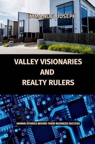 Valley Vanguards and Realty Royals, Comparative Business Mastery von Emmanuel Joseph