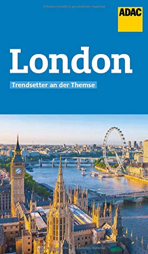 ADAC Reiseführer London: Der Kompakte mit den ADAC Top Tipps und cleveren Klappenkarten von ADAC Reisefhrer