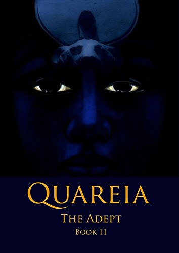 Quareia The Adept: Book Eleven