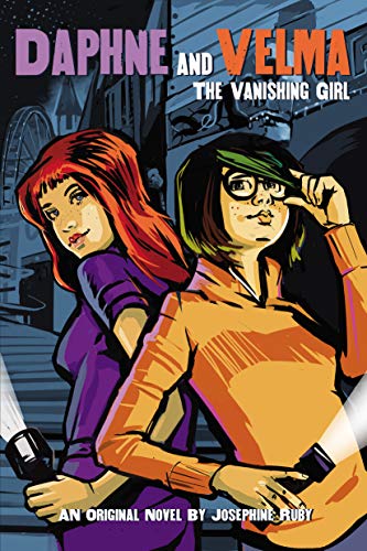The Vanishing Girl: Volume 1 (Daphne and Velma, Band 1) von Scholastic