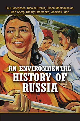 An Environmental History of Russia (Studies in Environment and History)