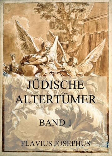 Jüdische Altertümer, Band 1 von Jazzybee Verlag