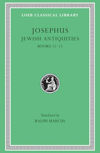 Works: Books 12-13 (Loeb Classical Library)