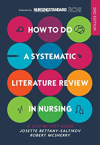 HOW TO DO A SYSTEMATIC LITERATURE REVIEW IN NURSING: A STEP-BY-STEP GUIDE von Open University Press