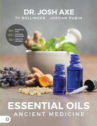 Essential Oils: Ancient Medicine von Destiny Image