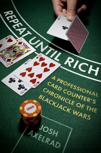 Repeat Until Rich: A Professional Card Counter's Chronicle of the Blackjack Wars von Penguin Press HC, The