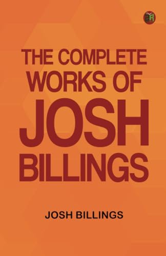The Complete Works of Josh Billings von Zinc Read