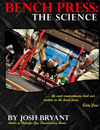 Bench Press: The Science von CreateSpace Independent Publishing Platform