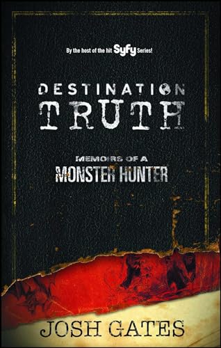 Destination Truth: Memoirs of a Monster Hunter