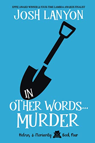 In Other Words...Murder: Holmes & Moriarity 4 von JustJoshin