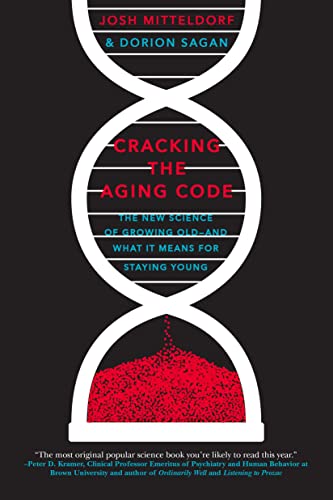 Cracking the Aging Code: The New Science of Growing Old - And What It Means for Staying Young von Flatiron Books