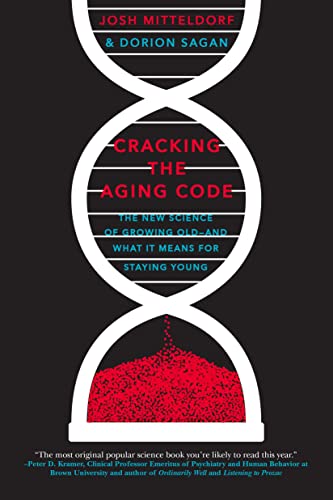 Cracking the Aging Code: The New Science of Growing Old - And What It Means for Staying Young Cracking the Aging Code: The New Science of Growing Old - And What It Means for Staying Young von Flatiron Books